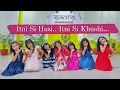 Download Lagu itni si hasi/Aashiyaan/Beautiful Jalpariya/Jalpa Shelat Choreography /Jaltarang Dance Academy