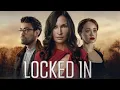 Locked In 2023 Psychological Thriller Film Famke Janssen Rose Williams Alex Hassell Review