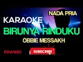 Download Lagu BIRUNYA RINDUKU || OBBIE MESSAKH || KARAOKE [COVER YAMAHA PSR] NADA PRIA