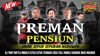 dj preman pensiun x paradise x sirine middle kruwek full bass ndmp music