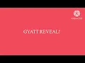 GYATT REVEAL