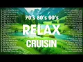 Evergreen Cruisin Love Songs Collection 🌷 70s 80s 90s Most Beautiful Oldies Cruisin Love Songs