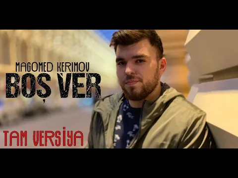 Download MP3 Magomed Kerimov - Boş ver