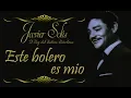 Download Lagu Javier Solis   Ese Bolero Es Mío   Letra