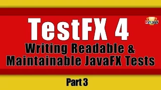 JavaFX Tests which read like Butter Part 3