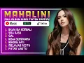 Download Lagu MAHALINI FULL ALBUM FABULA | LAGU MAHALINI PALING VIRAL FULL LIRIK TERBARU 2025 VIRAL TIKTOK