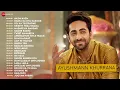 Download Lagu 24 Hit songs Of Ayushmann Khurrana - Nazm Nazm, Naina Da Kya Kasoor, Dil Ka Telephone