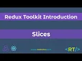 Slices createSlice Redux Toolkit Introduction React