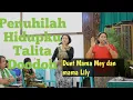 Download Lagu Penuhilah Hidupku (Talita Doodoh)live Duet By Mama Mey dan mama Lily