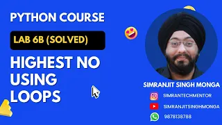 Lab 6b Highest Number Solution Solution Python Program Simranjit Singh Monga