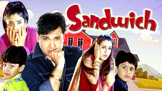 Sandwich 4k Hindi Full Movie Govinda Raveena Tandon Mahima Bollywood Blockbuuster Comedy 