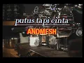 Download Lagu andmesh putus tapi cinta