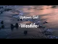 Download Lagu Westlife - Uptown Girl (Lyric Video)
