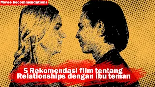 5 rekomendasi film relationship dengan ibu teman movierecommendations
