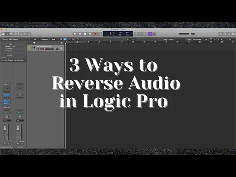 Download MP3 3 Ways to Reverse Audio in Logic Pro X