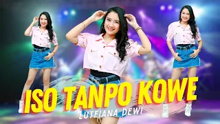 Download Lutfiana Dewi - Iso Tanpo Kowe (Official Music Video ANEKA SAFARI) MP3