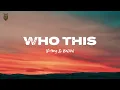 Victony & BNXN - WHO THIS (Lyrics)