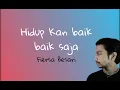 Fiersa Besari - Hidup Kan Baik Baik Saja Lyrics
