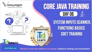 Core Java Training Day 06 System Inputs Scanner Functions Basics SDET Training