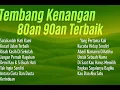 Download Lagu Lagu tembang  kenangan 80an 90an terbaik  Lagu lawas terbaik 