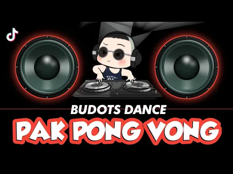 Download MP3 BUDOTS | PAK PONG VONG 2024 ( KRZ Remix )