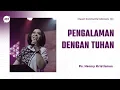 Download Lagu PENGALAMAN DENGAN TUHAN - PS. HENNY KRISTIANUS