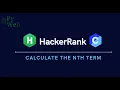 16 Nth term calculation using Recursion HackerRank - C