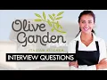 OLIVE GARDEN Interview Questions and Answers General and Behavioral
