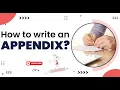 How to write an Appendix - With examples