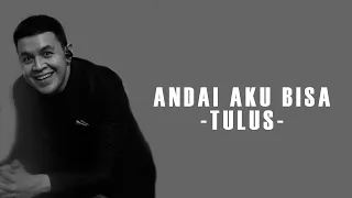 Download ANDAI AKU BISA - Tulus, Erwin Gutawa Orchestra, Hasna Mufida  Collaboration (Lirik Lagu) MP3