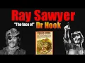Download Lagu Ray Sawyer The Face of Dr Hook (mini doc)