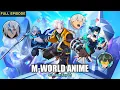 Download Lagu [JP DUB] M-WORLD ANIME FULL EPISODE | WE BETTER THAN ME | MOBILE LEGENDS ANIME