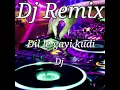 Download Lagu Dil le gayi kudi dj Remix song