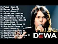 Download Lagu Dewa 19 (Full Album) + Lirik ~ Koleksi Lagu Terbaik Dewa 19 ~ Lagu Terpopuler Sepanjang Masa