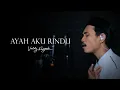 Download Lagu Ayah Aku Rindu - Valdy Nyonk ( Official Lyrik Video )