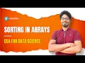 Sorting Arrays Without Sorting Algorithm DSA For Data Science