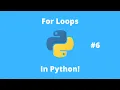 Python Tutorial 6 For Loops