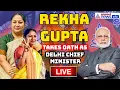 🔴LIVE | டெல்லி முதல்வராகும் ரேகா குப்தா..பதவியேற்பு விழா | Rekha Gupta Take Oath as Delhi CM