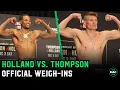 Kevin Holland vs Stephen Wonderboy Thompson Weigh-Ins