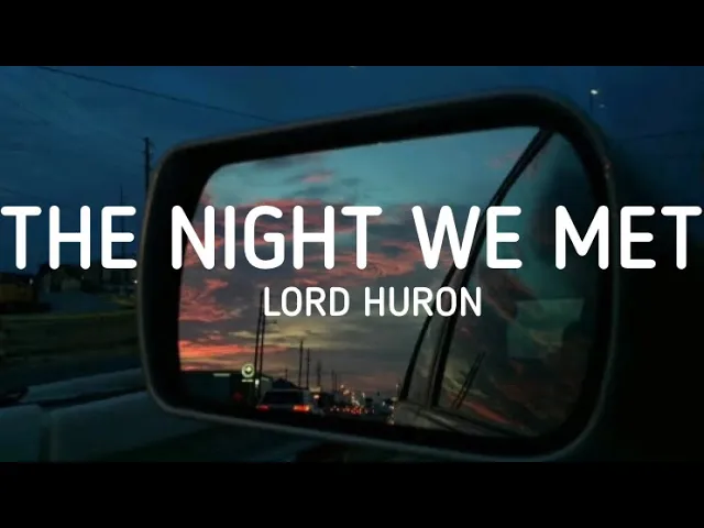 Download MP3 Lord Huron - The Night We Met (Lyrics)