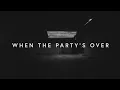 Download Lagu Lewis Capaldi - ​when the party’s over (lyrics)