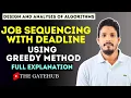 Job Sequencing with Deadline Using Greedy Method GATECSE DAA