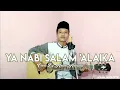 Download Lagu SHOLAWAT YA NABI SALAM 'ALAIKA - Cover By Anam Acoustic