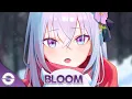 Download Lagu Nightcore - Bloom (Lyrics)