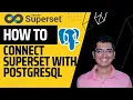 3 1 How to connect PostgreSQL with Superset