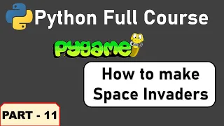 Python Pygame Full Course - Part 11 Easy Simple Beginner Pygame Tutorials Space Invaders