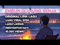 Lagu Embun Di Ujung Senja | Original Full Lirik Lagu Lawas