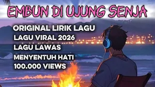 embun di ujung senja original full lirik lagu lawas