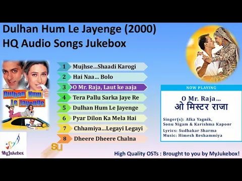 Download MP3 O Mr. Raja | Dulhan Hum Le Jayenge (2000) ओ मिस्टर राजा  | HQ Audio song  #MyJukebox