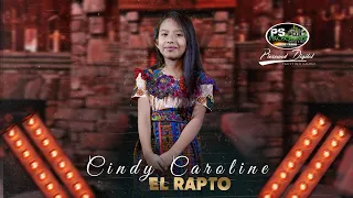 El Rapto / Cindy Caroline 2020